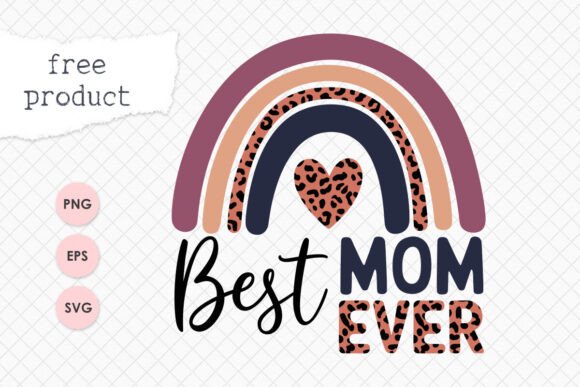 Download Free Mother’s Day SVG PNG Best Mom Ever - Svg Collection