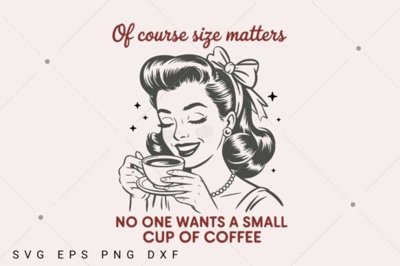 Download Of Course Size Matter SVG, Sassy Girl - Svg Collection